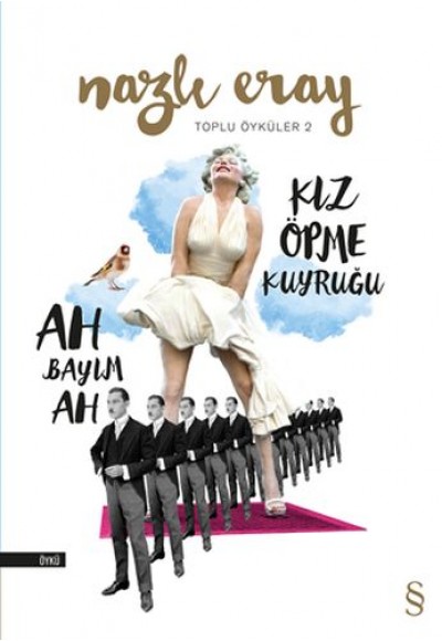 Toplu Öyküker 2 - Ah Bayım Ah - Kız Öpme Kuyruğu