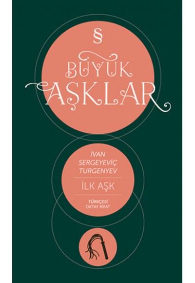 İlk Aşk / Büyük Aşklar