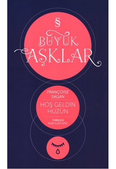 Büyük Aşklar - Hoş Geldin Hüzün