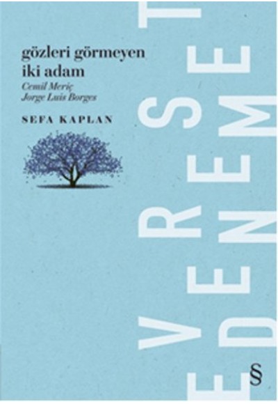 Gözleri Görmeyen İki Adam