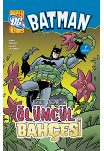 Batman Zehirli Sarmaşık'ın Ölümcül Bahçesi
