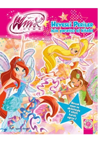 Winx Club - Hevesli Periler İçin Yaratıcı El Kitabı