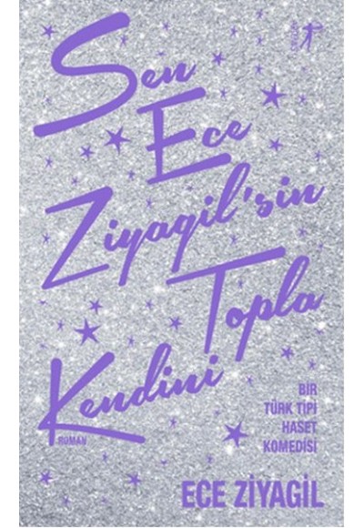 Sen Ece Ziyagil'sin Topla Kendini