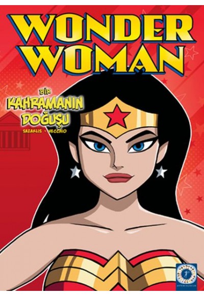 Wonder Women - Bir Kahramanın Doğuşu