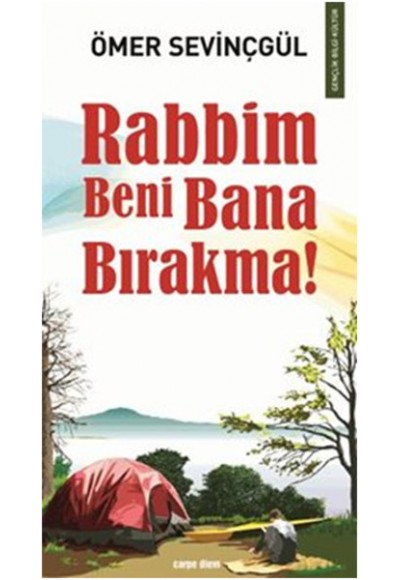 Rabbim Beni Bana Bırakma