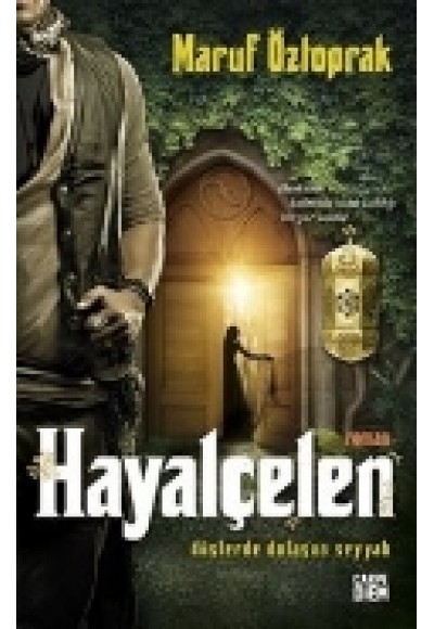 Hayalçelen - Düşlerde Dolaşan Seyyah