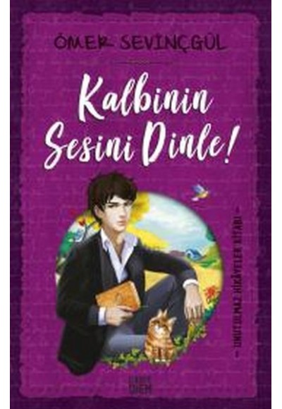 Kalbinin Sesini Dinle