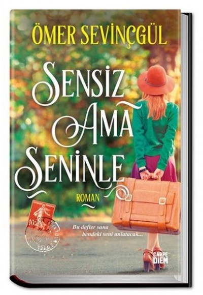 Sensiz Ama Seninle (Ciltli)