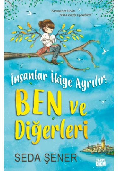 İnsanlar İkiye Ayrılır: Ben ve Diğerleri (Ciltli)