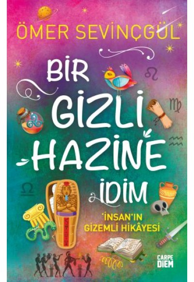 Bir Gizli Hazine İdim - İnsan'ın Gizemli Hikayesi