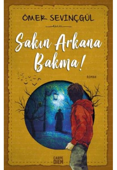 Sakın Arkana Bakma