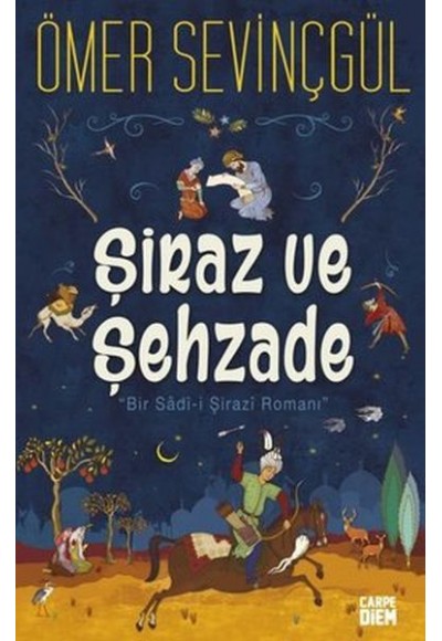 Şiraz ve Şehzade