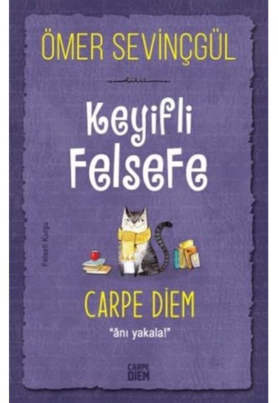 Keyifli Felsefe: Carpe Diem