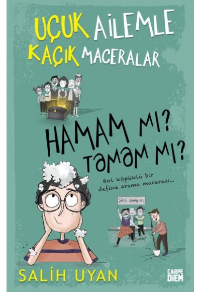 Hamam mı? Tamam mı? - Uçuk Ailemle Kaçık Maceralar