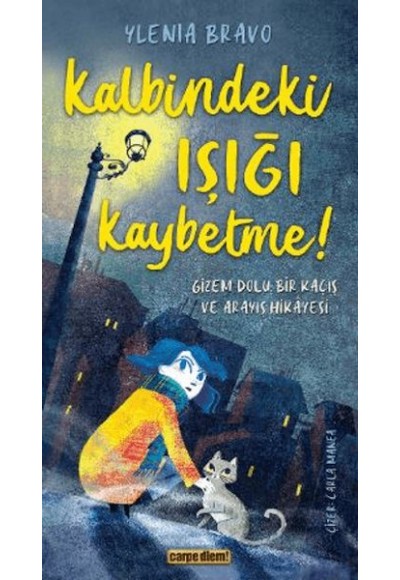 Kalbindeki Işığı Kaybetme !