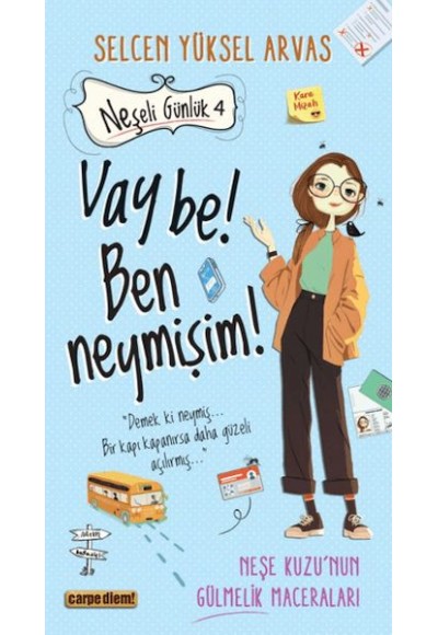 Neşeli Günlük 4 Vay Be! Ben Neymişim