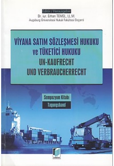 Viyana Satım Sözleşmesi Hukuku ve Tüketici Hukuku - Un-Kaufrecht und Verbraucherrecht