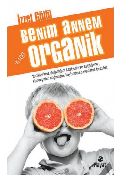 Benim Annem %100 Organik