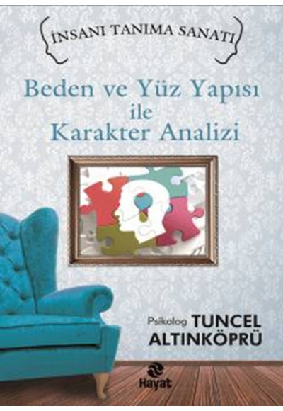 Beden ve Yüz Yapısı ile Karakter Analizi