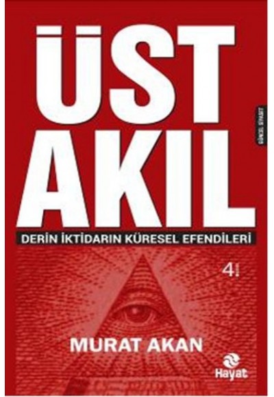 Üst Akıl  Derin İktidarın Küresel Efendileri