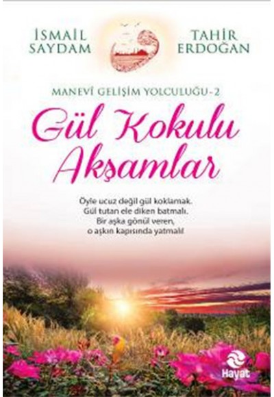 Gül Kokulu Akşamlar