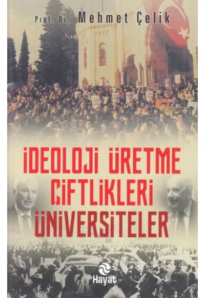 İdeloji Üretme Çiftlikleri - Üniversiteler