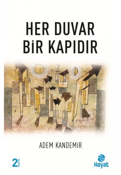 Her Duvar Bir Kapıdır