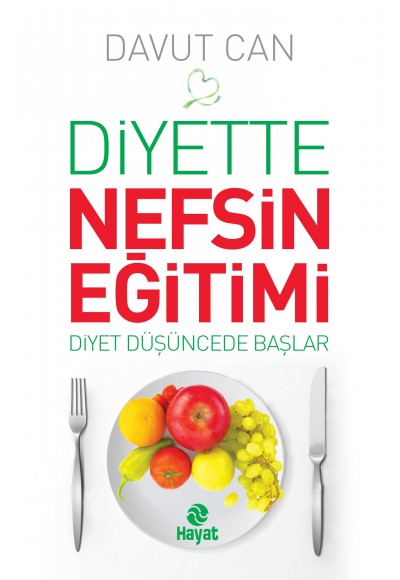 Diyette Nefsin Eğitimi