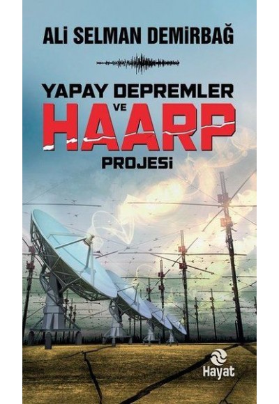 Yapay Depremler ve Haarp Projesi
