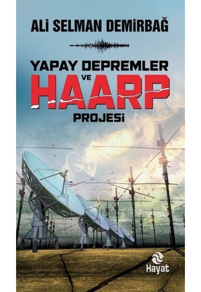 Yapay Depremler ve Haarp Projesi