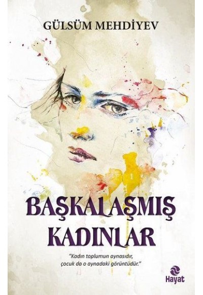 Başkalaşmış Kadınlar