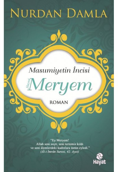Masumiyetin İncisi Hazreti Meryem