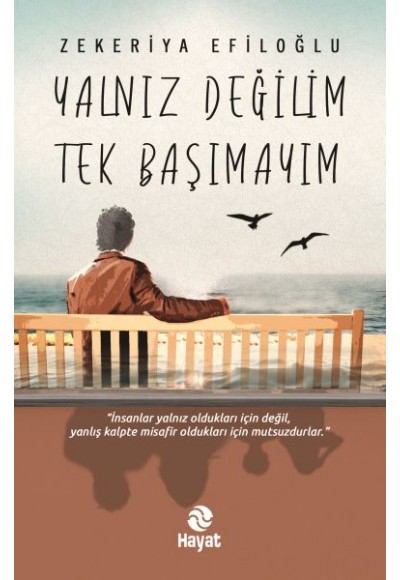 Yalnız Değilim Tek Başımayım