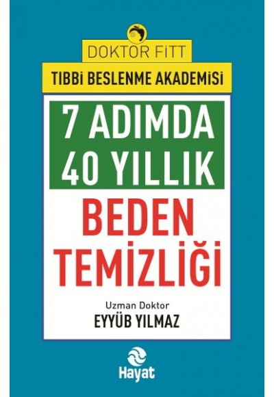 7Adımda 40 Yıllık Beden Temizliği