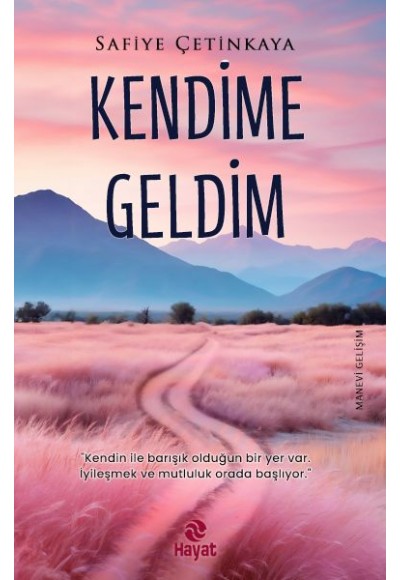 Kendime Geldim