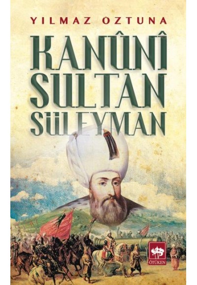 Kanuni Sultan Süleyman