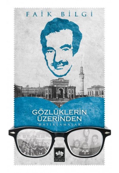 Gözlüklerin Üzerinden "Hatırlamalar"