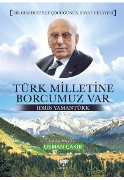 Türk Milletine Borcumuz Var