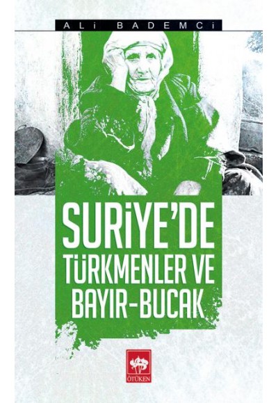 Suriyede Türkmenler ve Bayır - Bucak