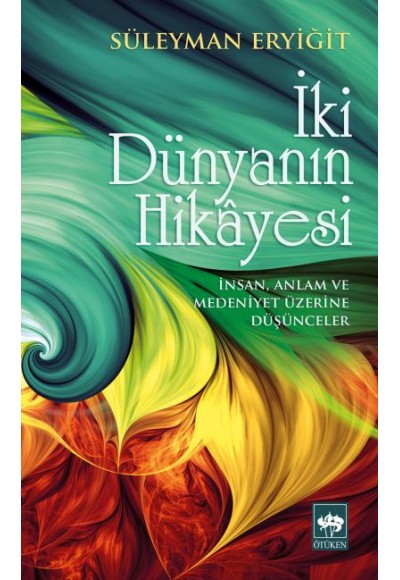 İki Dünyanın Hikayesi