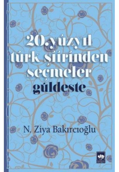 20. Yüzyıl Türk Şiirinden Seçmeler