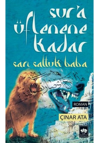 Sur'a Üflenene Kadar  Sarı Saltuk Baba