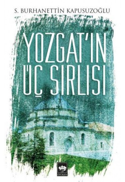 Yozgat'ın Üç Sırlısı