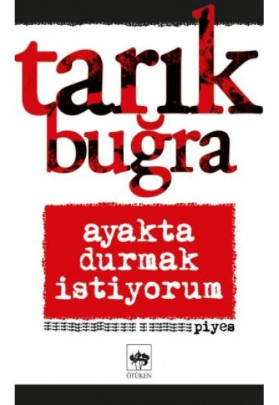 Ayakta Durmak İstiyorum