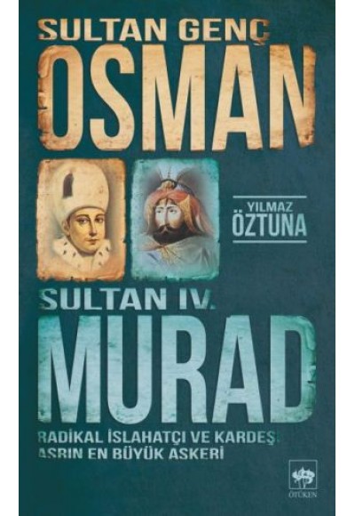 Sultan Genç Osman ve Sultan IV. Murad