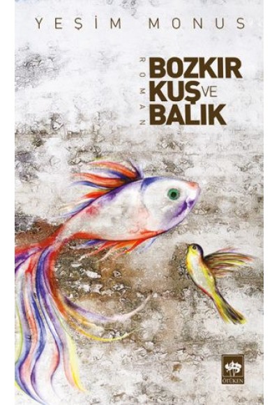 Bozkır Kuş ve Balık