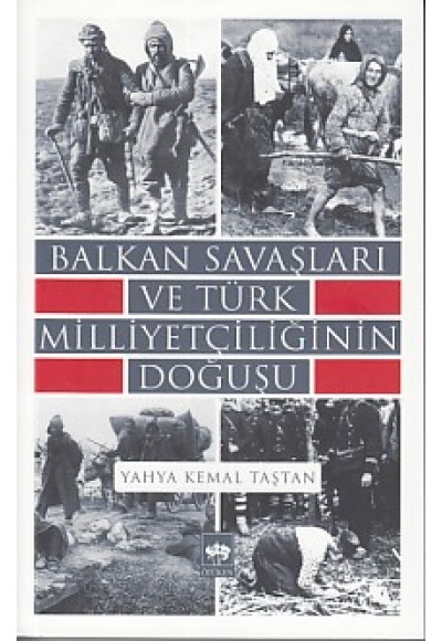 Balkan Savaşları ve Türk Milliyetçiliğinin Doğuşu
