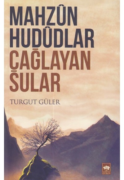 Mahzun Hududlar Çağlayan Sular