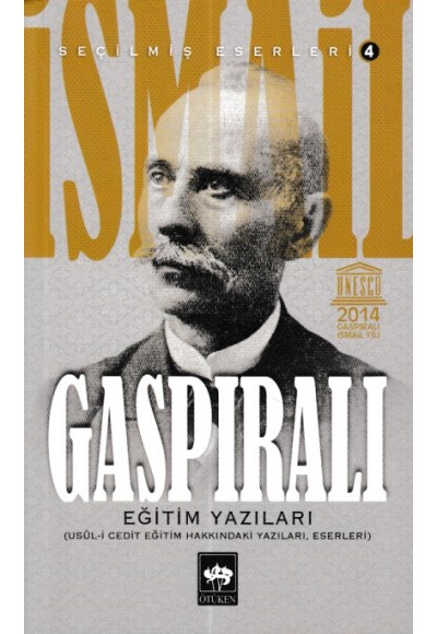 İsmail Gaspıralı Seçilmiş Eserleri 4 Eğitim Yazıları