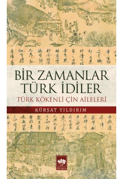 Bir Zamanlar Türk İdiler